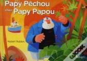 Papy Pechou Chez Les Papy Papou