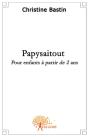 Papysaitout ; Pour Enfants À Partir De 2 Ans - Preview