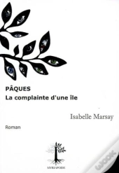 Pâques ; La Complainte D'Une Île