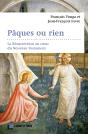 Pâques Ou Rien : La Résurrection Au Coeur Du Nouveau Testament - Preview
