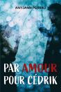 Par Amour Pour Cédrik - Preview