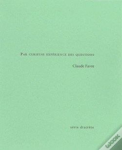 Capa do artigo Par Curieuse Expérience Des Questions : Notes D'Écriture