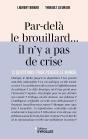 Par-Delà Le Brouillard... Il N'Y A Pas De Crise : 13 Questions Pour Penser Le Monde - Preview