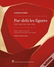 Capa do artigo Par-Delà Les Figures : Écrits Complets Sur L