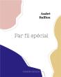 Par Fil Special - Preview
