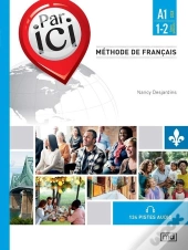 Par Ici : Methode De Francais : A1 1-2 Debutant