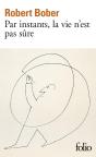 Par Instants, La Vie N'Est Pas Sûre - Preview