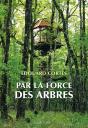 Par La Force Des Arbres - Preview