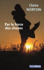 Par La Force Des Choses - Preview