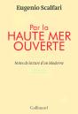 Par La Haute Mer Ouverte (Notes De Lecture D'Un Moderne) - Preview