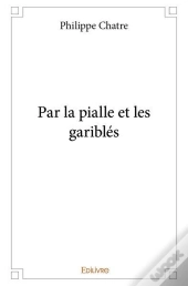 Par La Pialle Et Les Garibles