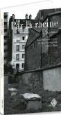 Par La Racine - Preview