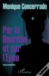 Par Le Bourdon Et L'Épée