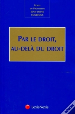 Capa do artigo Par Le Droit, Au-Delà Du Droit ; Mélanges