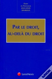 Capa do artigo Par Le Droit, Au-Delà Du Droit ; Mélanges