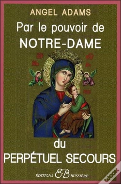 Capa do artigo Par Le Pouvoir De Notre-Dame Du Perpetuel Secours