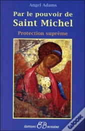 Par Le Pouvoir De Saint Michel