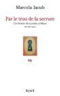 Par Le Trou De La Serrure ; Une Histoire De La Pudeur Publique, Xix-Xxie Siècle - Preview