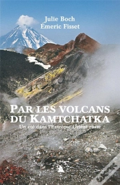 Capa do artigo Par Les Volcans Du Kamtchatka ; Un Été Dans L