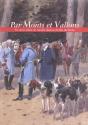 Par Monts Et Vallons ; Un Demi-Siecle De Vennerie Dans Les Forets De Senlis - Preview