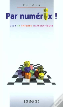 Capa do artigo Par Numérix ; Jeux Et Énigmes Mathématiques