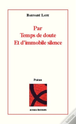 Capa do artigo Par Temps De Doute Et D'Immobile Silence