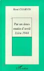 Par Un Doux Matin D'Avril ; Izieu, 1944 - Preview