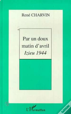 Capa do artigo Par Un Doux Matin D'Avril ; Izieu, 1944
