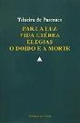 Para a Luz - Vida Etérea - Elegias - O Doido e a Morte - Preview