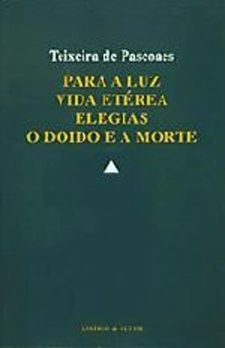 Capa do artigo Para a Luz - Vida Etérea - Elegias - O Doido e a Morte