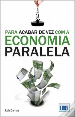 Capa do artigo Para Acabar de Vez com a Economia Paralela