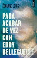 Para Acabar de Vez com Eddy Bellegueule