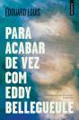 Para Acabar de Vez com Eddy Bellegueule - Preview