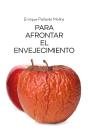 Para Afrontar El Envejecimiento - Preview
