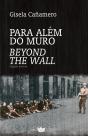 Para Além do Muro / Beyond the Wall - Preview