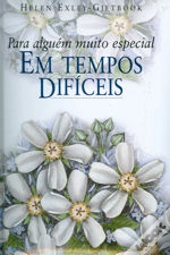 Para Alguém Muito Especial em Tempos Difíceis