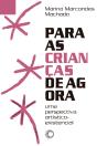Para As Crianças De Agora - Preview