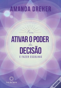Capa do artigo Para Ativar O Poder De Decisão E Fazer Escolhas