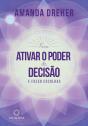 Para Ativar O Poder De Decisão E Fazer Escolhas - Preview
