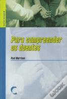 Para Compreender os Doentes