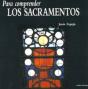 Para Comprender Los Sacramentos - Preview