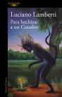 Para Hechizar A Un Cazador - Preview