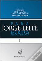 Para Jorge Leite - Escritos Jurídico-Laborais - Volume I