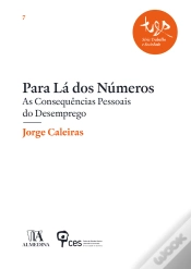Capa do artigo Para Lá Dos Números - As Consequências Pessoais Do Desemprego