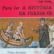 Para Ler a História da Igreja 1