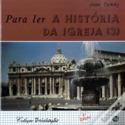 Para Ler a História da Igreja 3