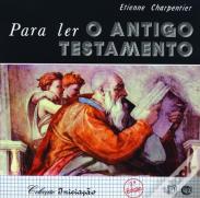 Para Ler o Antigo Testamento
