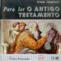 Para Ler o Antigo Testamento - Preview