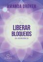 Para Liberar Bloqueios Da Abundância - Preview