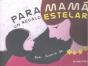 Para Mamá, Un Regalo Estelar - Preview